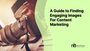 Read more about the article A Guide to Finding Engaging Images For Content Marketing